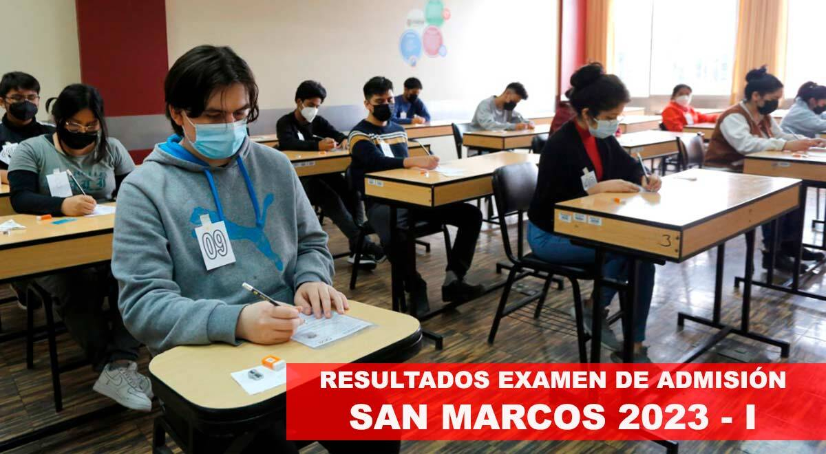 Resultados Del Examen De Admisi N San Marcos Consulta Aqu Tu Puntaje