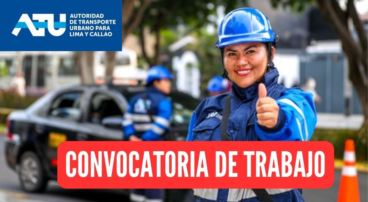 Atu Convocatoria De Trabajo Con Sueldos Hasta Mil Soles C Mo