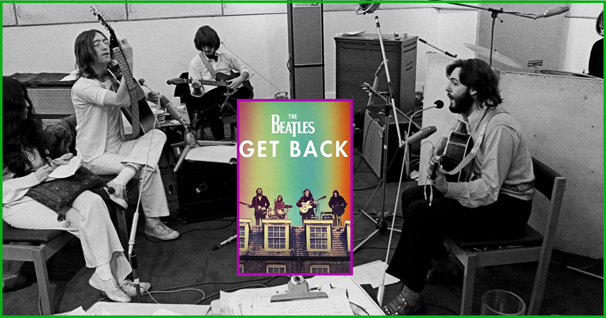 The Beatles: Get Back Por Disney Plus: Este Es El Emotivo Tráiler Del ...