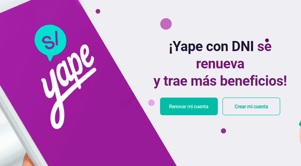 Bcp Yape Qué Nuevos Beneficios Trae La Nueva Cuenta Con Dni Del Banco De Crédito Del Perú 9557