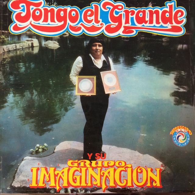Tongo y su grupo imaginación | cuáles son sus canciones | qué pasó con ...