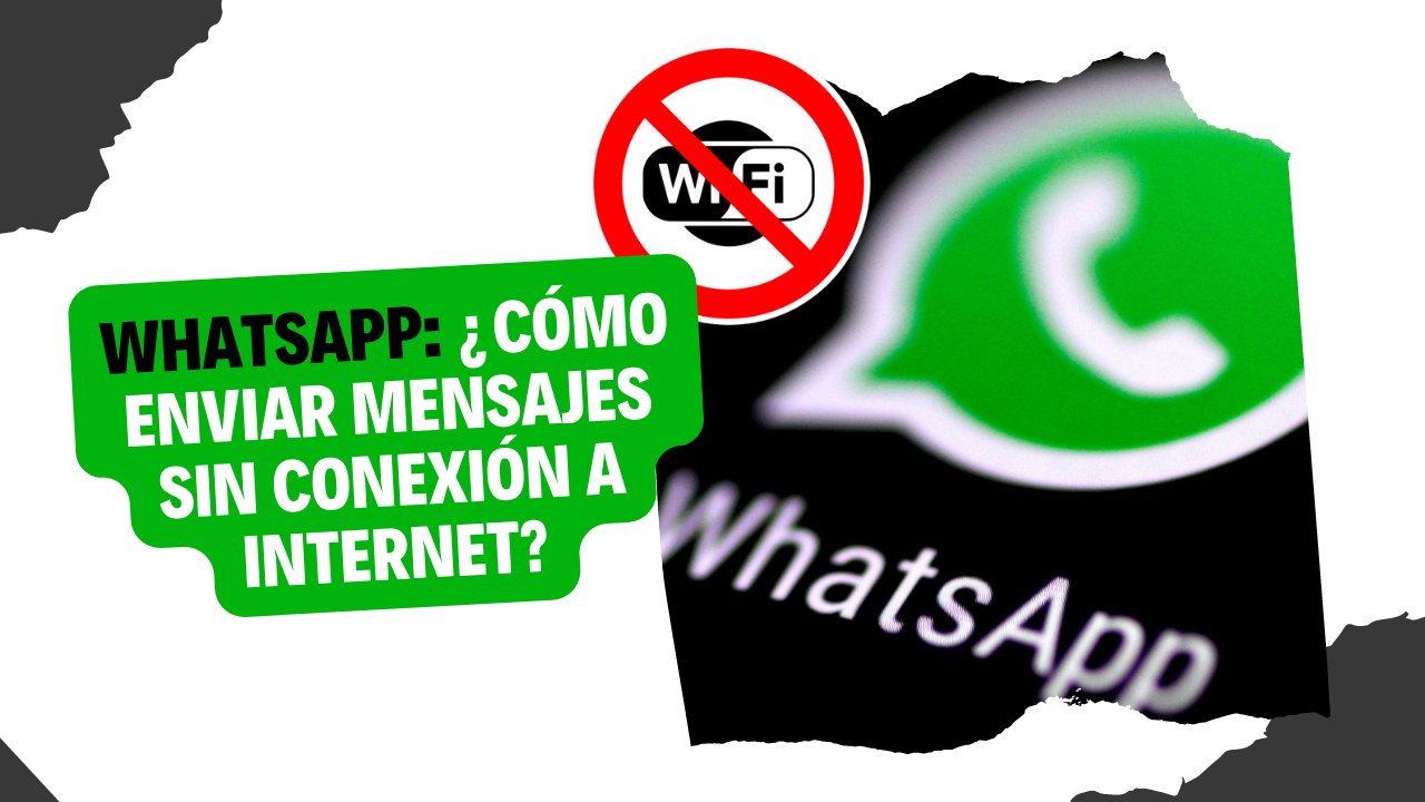 Whatsapp ¿cómo Enviar Mensajes Sin Conexión A Internet El Popular 3553