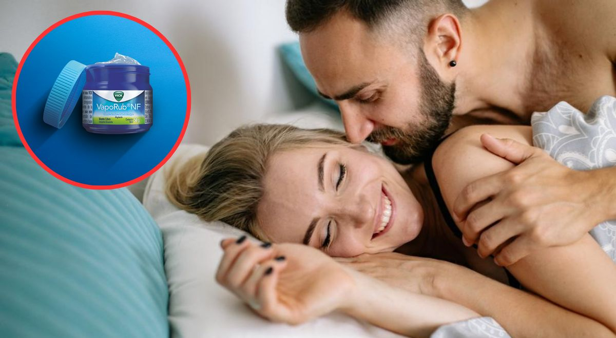 Vick Vaporub en las relaciones sexuales: Optimiza tu experiencia íntima con  los mejores consejos | El Popular