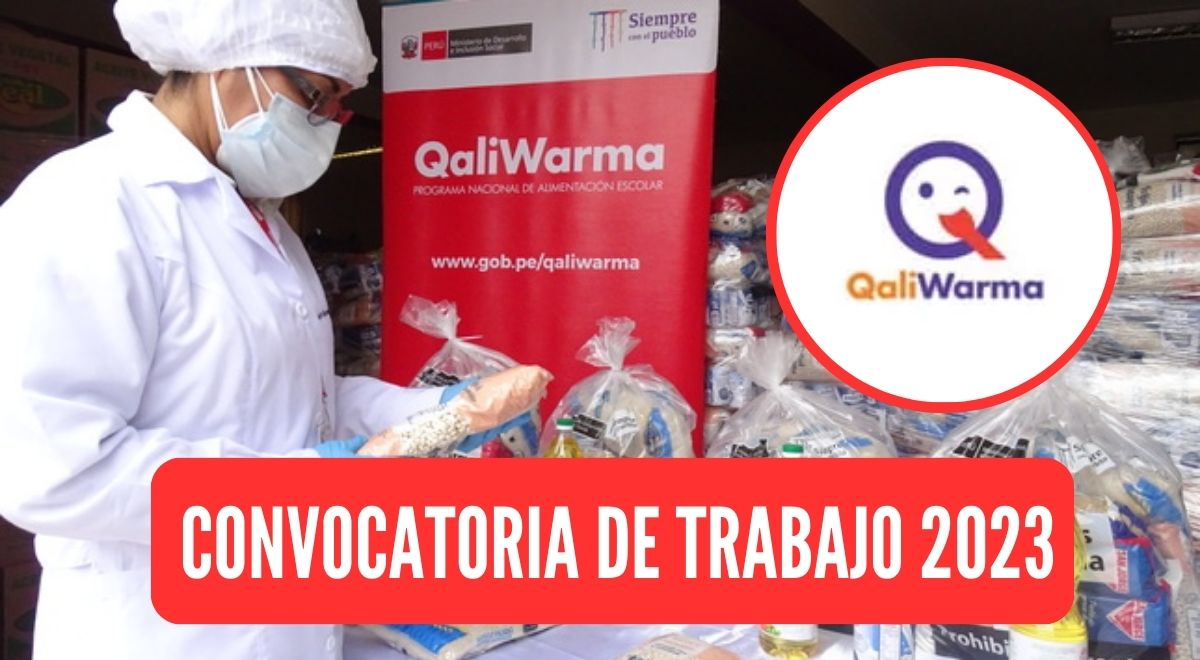 Qali Warma, Convocatoria De Trabajos Con Sueldos Desde 12,000 Soles ...