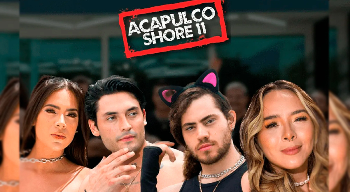 Acapulco Shore temporada 11 quienes son los nuevos integrantes y dónde