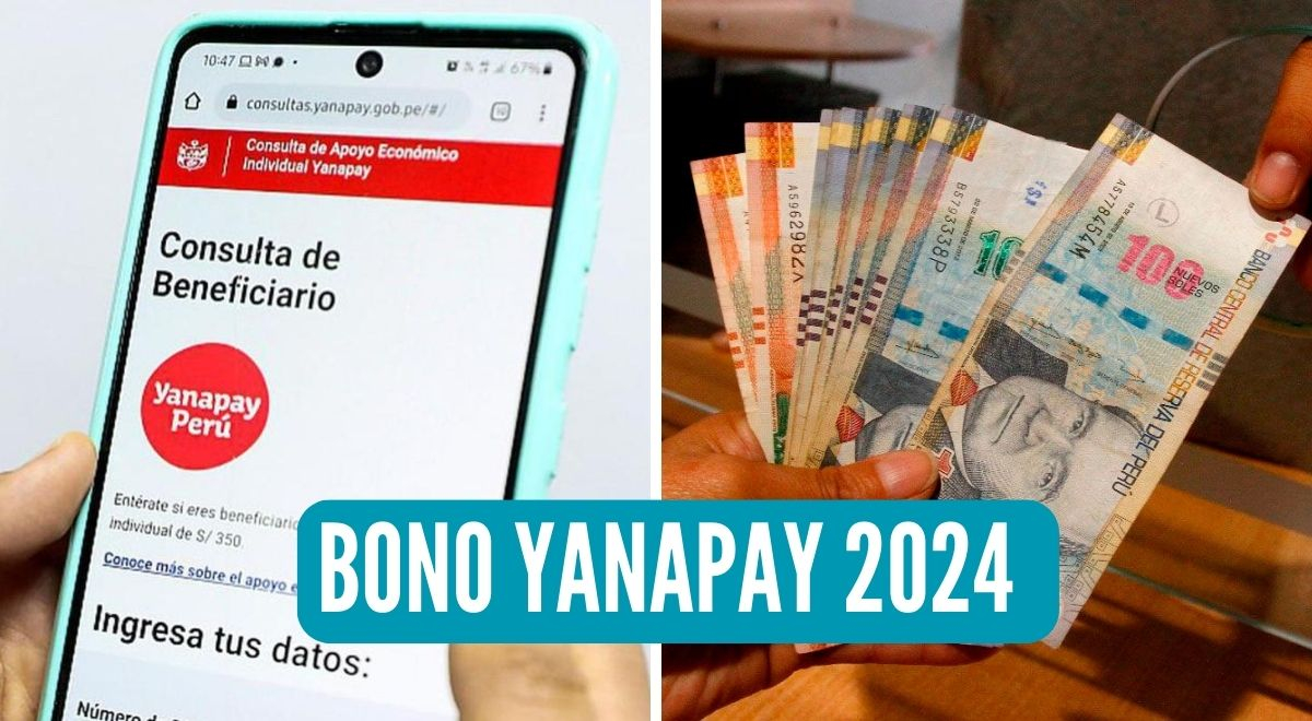 Bono Yanapay 2024 ¿Se volverá a entregar el subsidio de 350 soles en