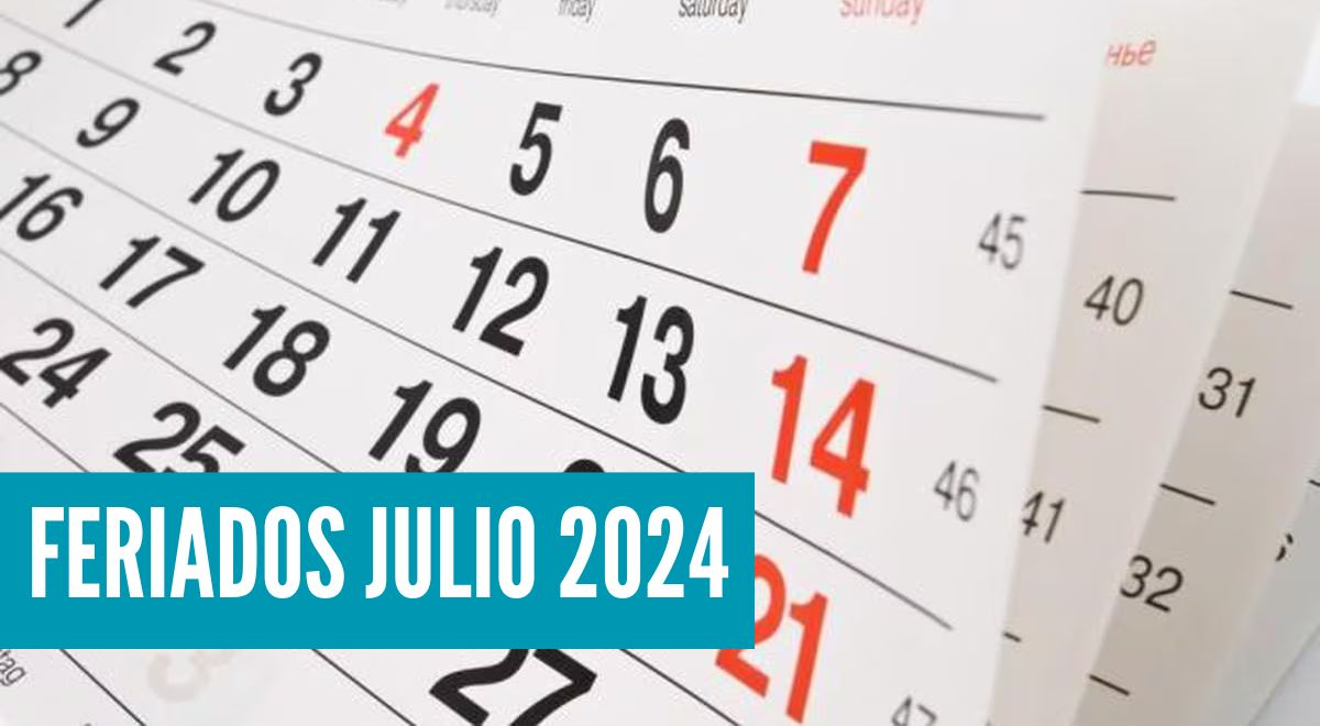 Lista completa de feriados y días no laborables en julio de 2024 en