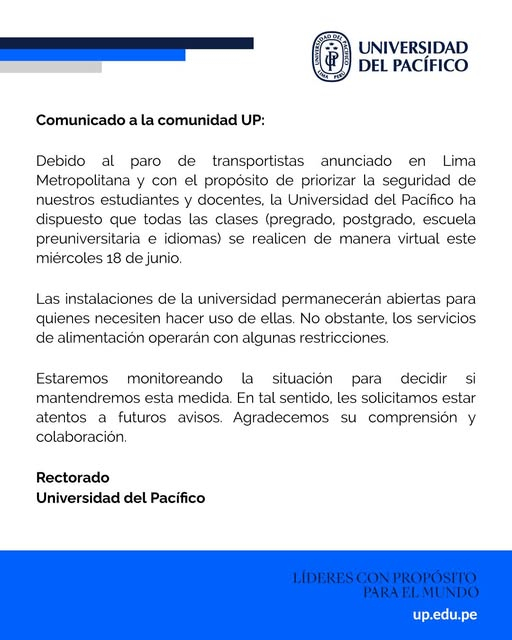 La Universidad del Pacífico anuncia la suspensión de sus clase presenciales para este 18 de junio.